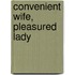 Convenient Wife, Pleasured Lady