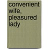 Convenient Wife, Pleasured Lady door Carole Mortimer