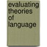 Evaluating Theories of Language