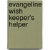 Evangeline Wish Keeper's Helper