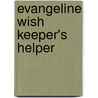 Evangeline Wish Keeper's Helper door Maggie Alderson