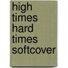 High Times Hard Times Softcover door Anita O'Day