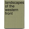 Landscapes Of The Western Front door Ross Wilson