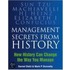Management Secrets from History