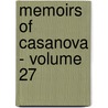 Memoirs of Casanova - Volume 27 by Giacomo Casanova