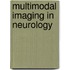 Multimodal Imaging in Neurology