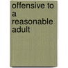 Offensive to a Reasonable Adult door Robert Cettl