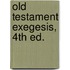 Old Testament Exegesis, 4th Ed.