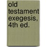 Old Testament Exegesis, 4th Ed. door Dr Douglas Stuart