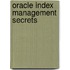 Oracle Index Management Secrets