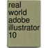 Real World Adobe Illustrator 10