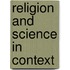 Religion and Science in Context