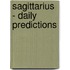 Sagittarius - Daily Predictions