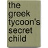The Greek Tycoon's Secret Child