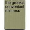 The Greek's Convenient Mistress by Annie West