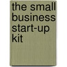 The Small Business Start-Up Kit door Pakroo Peri