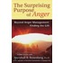 The Surprising Purpose of Anger