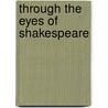 Through the Eyes of Shakespeare by LaShandia Tynise Billingsley