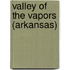 Valley of the Vapors (Arkansas)