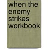 When the Enemy Strikes Workbook door Charles Stanley