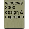 Windows 2000 Design & Migration door Rand H. Morimoto