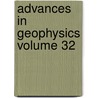 Advances in Geophysics Volume 32 by Renata Dmowska