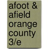 Afoot & Afield Orange County 3/E door Jerry Schad