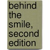 Behind the Smile, Second Edition door George Gmelch