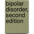 Bipolar Disorder, Second Edition