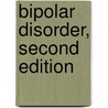 Bipolar Disorder, Second Edition door David Miklowitz