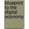 Blueprint to the Digital Economy by Don Tapscott