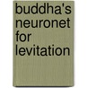 Buddha's Neuronet for Levitation door Ramtha