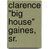 Clarence "Big House" Gaines, Sr.