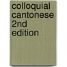Colloquial Cantonese 2nd Edition door Kevin Tong