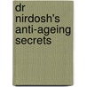 Dr Nirdosh's Anti-Ageing Secrets door Neetu Nirdosh