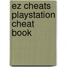 Ez Cheats Playstation Cheat Book door The Cheat Mistress