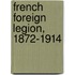 French Foreign Legion, 1872-1914