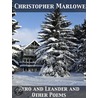 Hero and Leander and Other Poems by Professor Christopher Marlowe