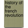 History of the French Revolution by Francois Mignet