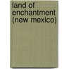 Land of Enchantment (New Mexico) door Janet Dailey
