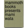 Mammoth Books Presents Mami Wata by Simon Kurt Unsworth