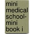 Mini Medical School- Mini Book I