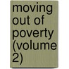 Moving Out of Poverty (Volume 2) door Lant Pritchett