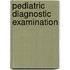 Pediatric Diagnostic Examination