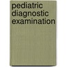 Pediatric Diagnostic Examination door ArthurFeinberg