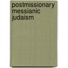 Postmissionary Messianic Judaism door Mark S. Kinzer