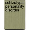 Schizotypal Personality Disorder door Francine R. Goldberg