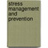 Stress Management and Prevention