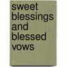 Sweet Blessings and Blessed Vows door Jillian Hart
