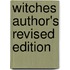 Witches Author's Revised Edition